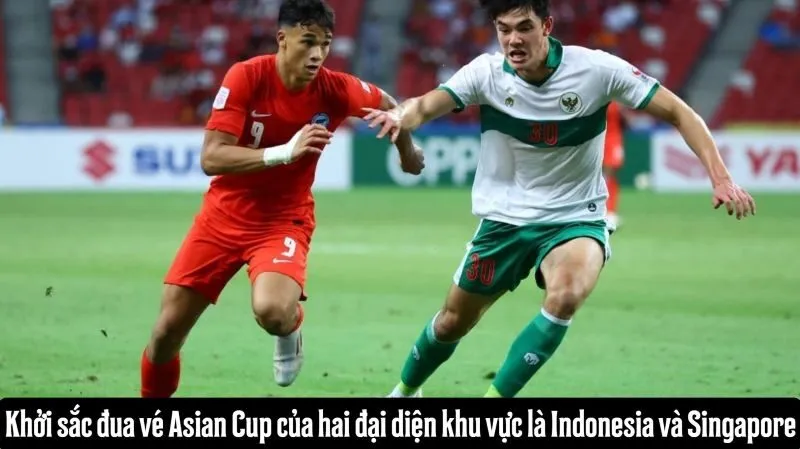 Khởi sắc đua vé Asian Cup của hai đại diện khu vực