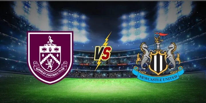 Soi kèo bóng đá Burnley vs Newcastle diễn ra 02h30 ngày 31/12 